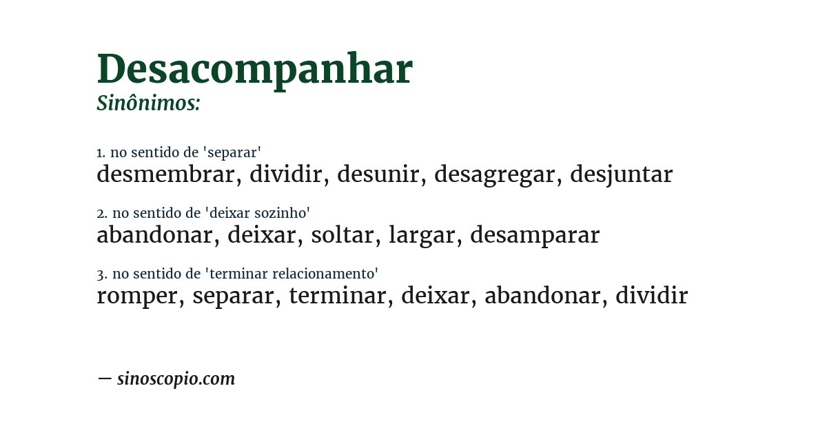 Sinônimo de desacompanhar