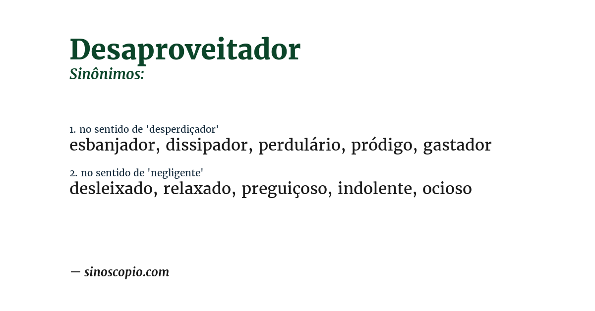Sinônimo de desaproveitador