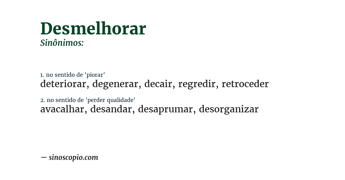 Sinônimo de desmelhorar