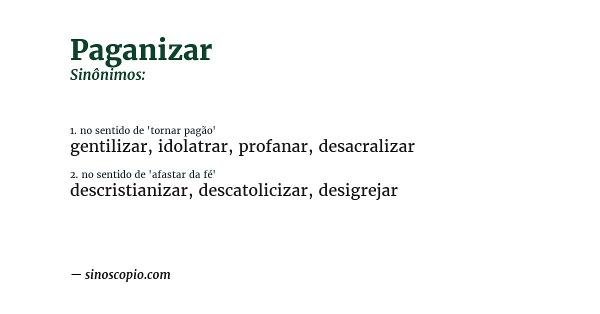 Sinônimo de paganizar