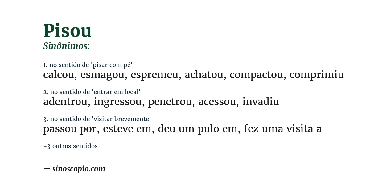 Sinônimo de pisou