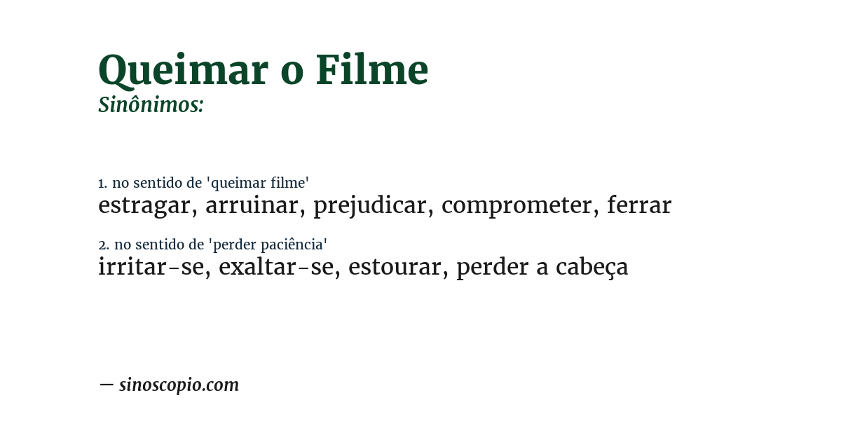 Sinônimo de queimar o filme