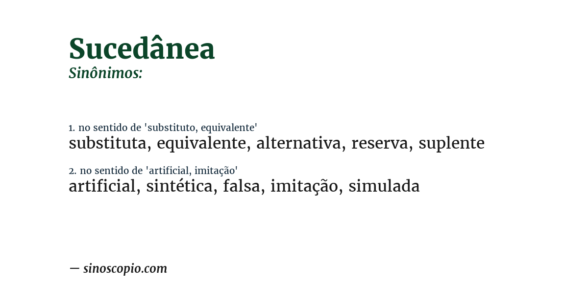 Sinônimo de sucedânea