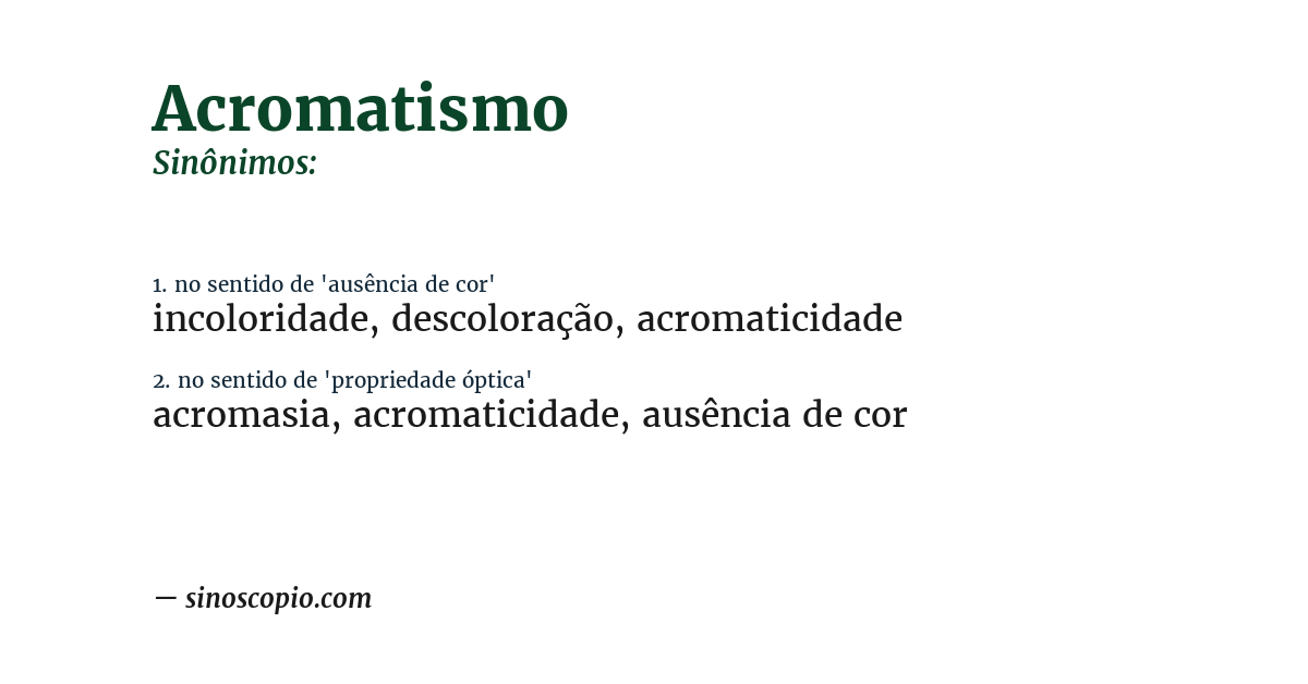 Sinônimo de acromatismo