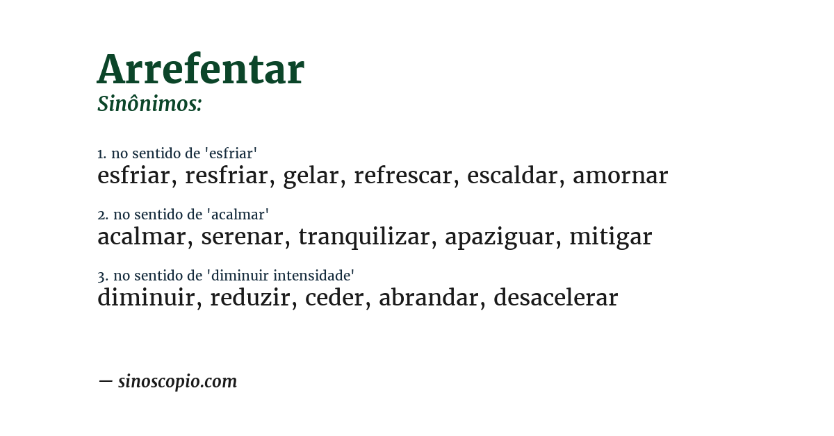 Sinônimo de arrefentar