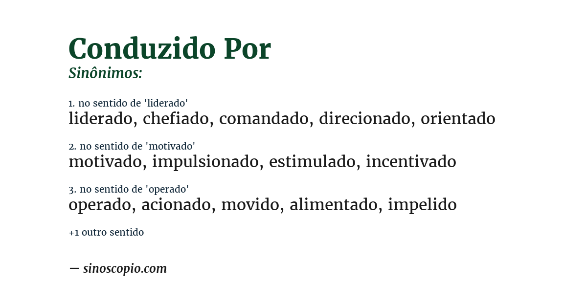 Sinônimo de conduzido por