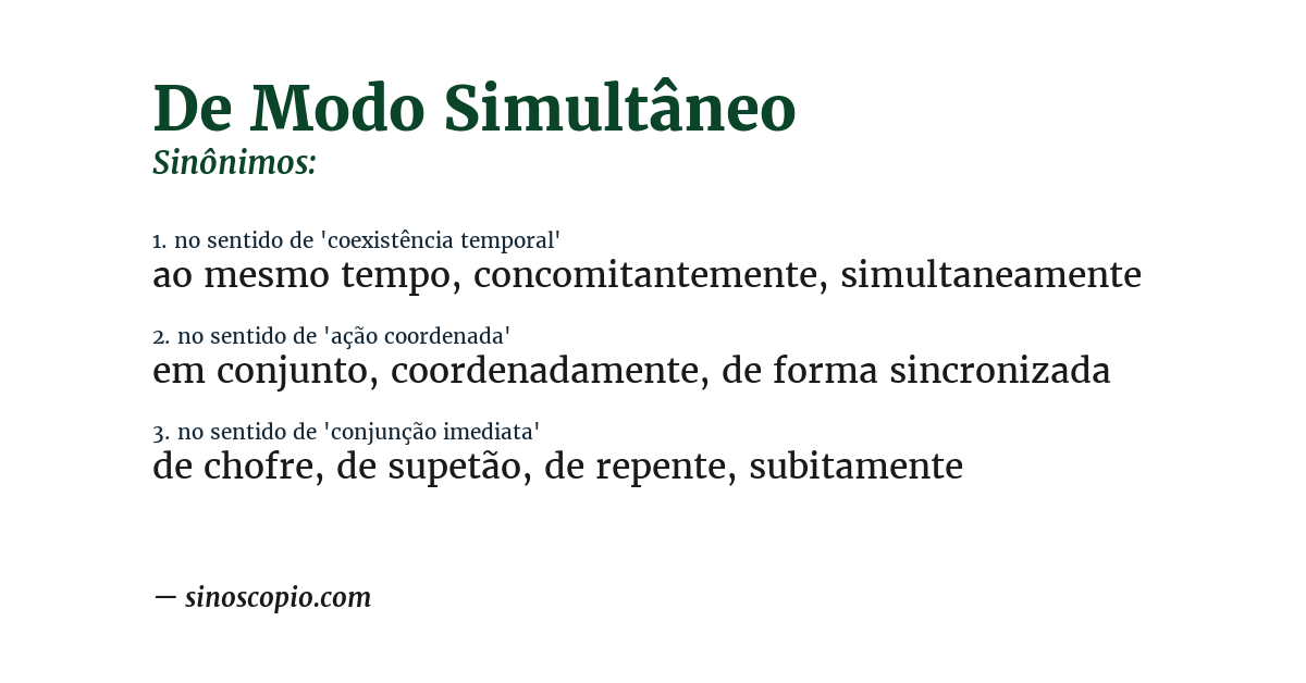 Sinônimo de de modo simultâneo
