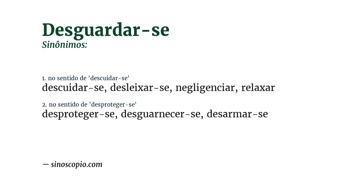 Sinônimo de desguardar-se