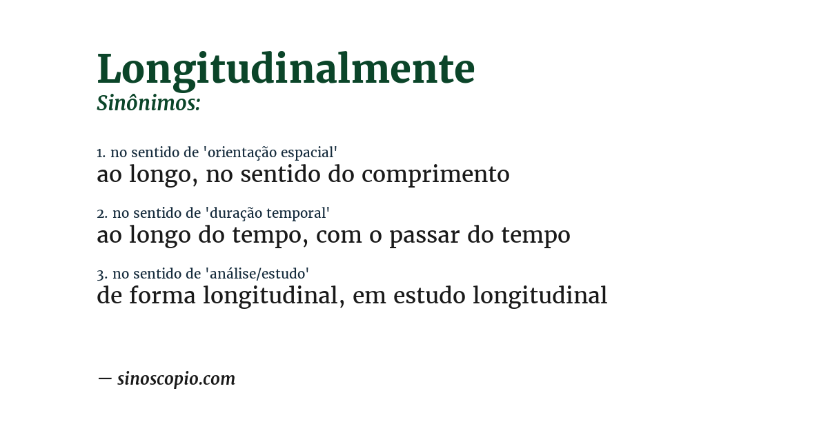 Sinônimo de longitudinalmente
