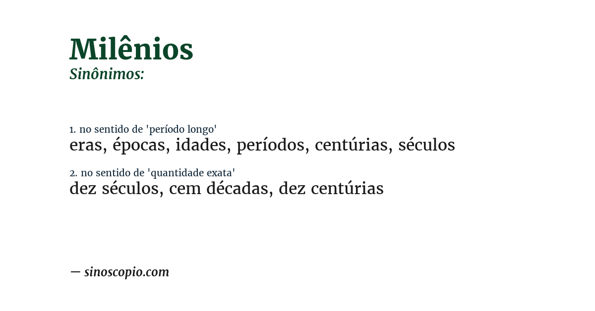 Sinônimo de milênios