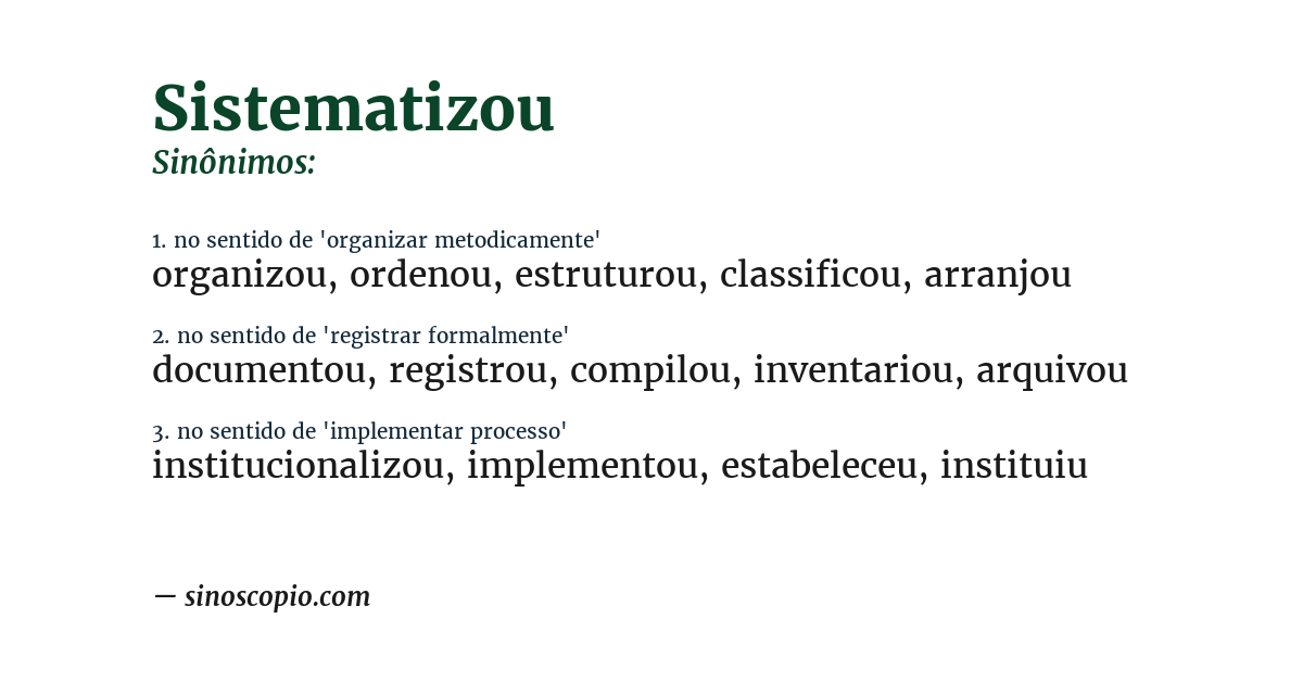 Sinônimo de sistematizou