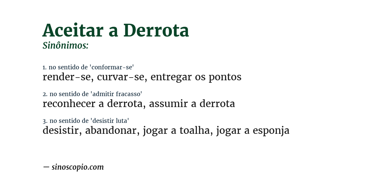 Sinônimo de aceitar a derrota