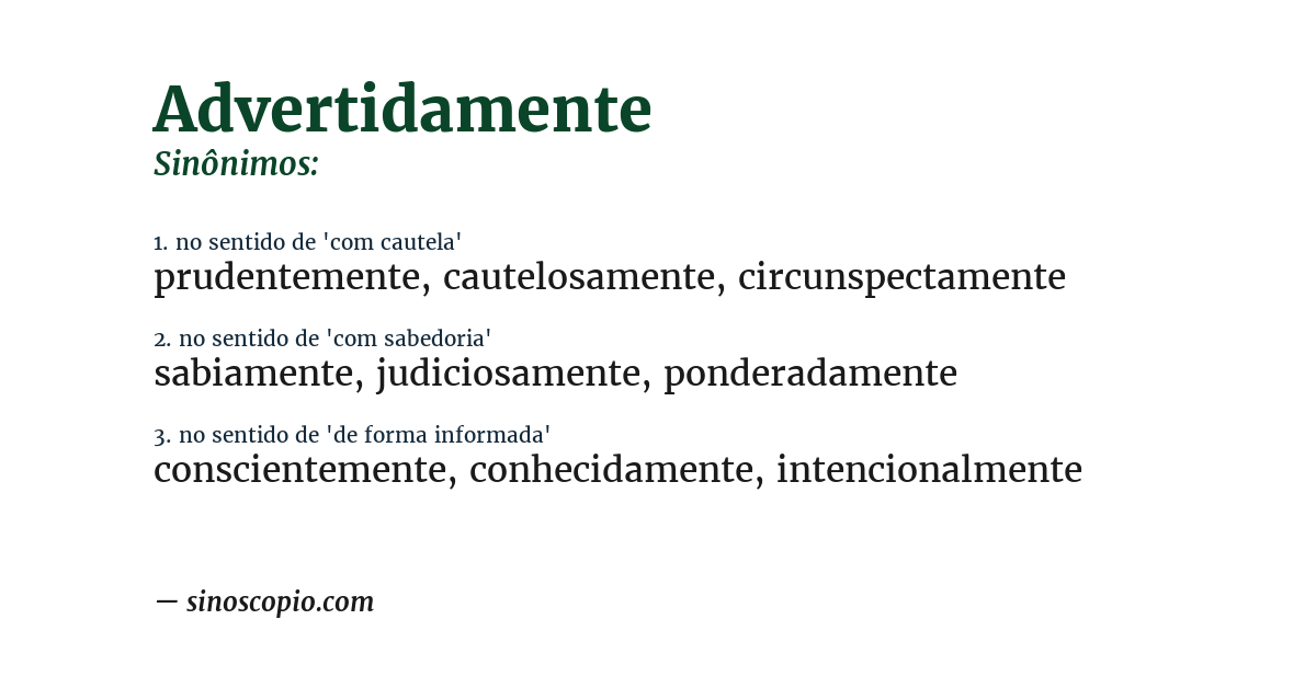 Sinônimo de advertidamente