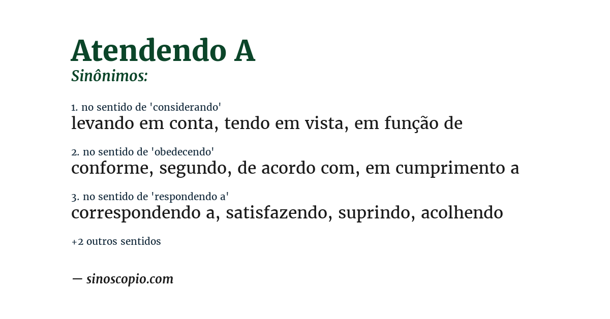 Sinônimo de atendendo a