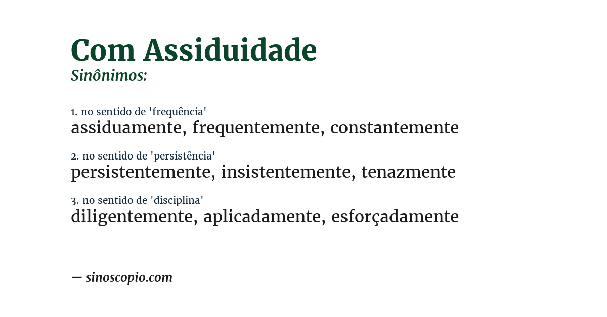 Sinônimo de com assiduidade