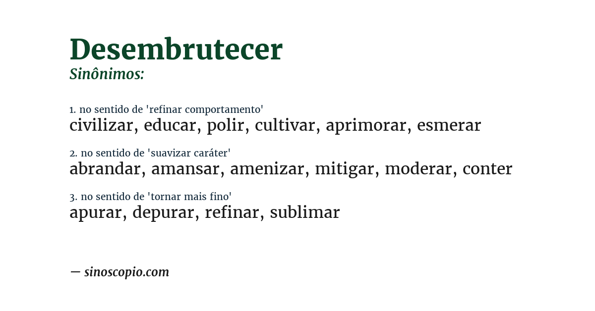 Sinônimo de desembrutecer