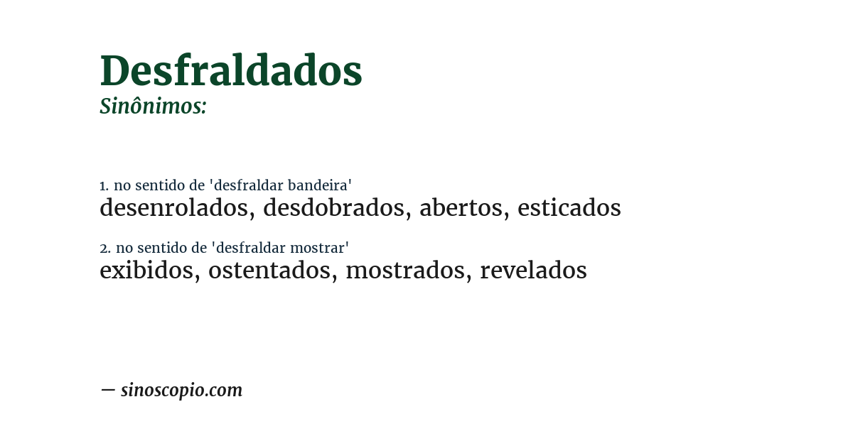 Sinônimo de desfraldados