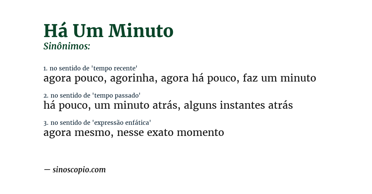 Sinônimo de há um minuto