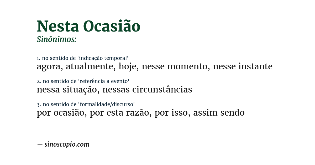 Sinônimo de nesta ocasião