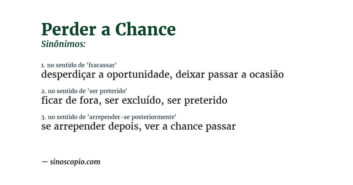 Sinônimo de perder a chance