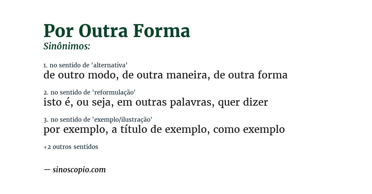 Sinônimo de por outra forma