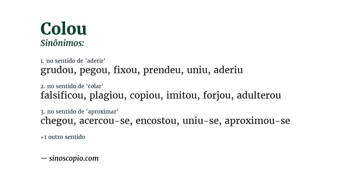 Sinônimo de colou