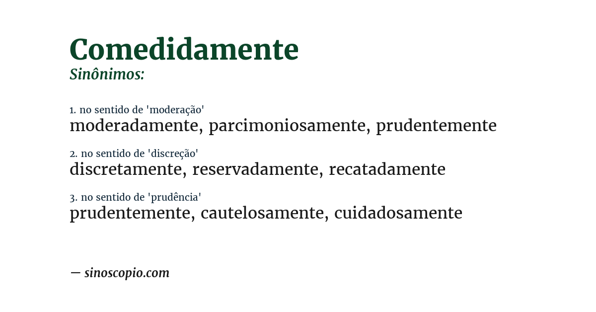 Sinônimo de comedidamente