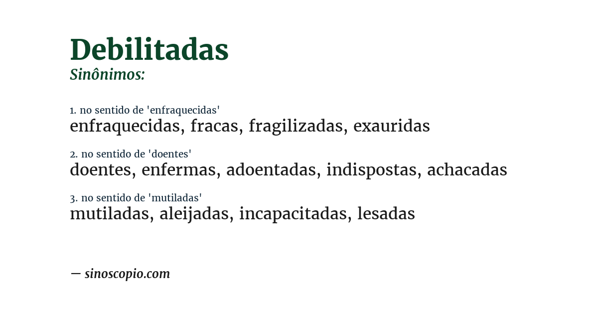 Sinônimo de debilitadas