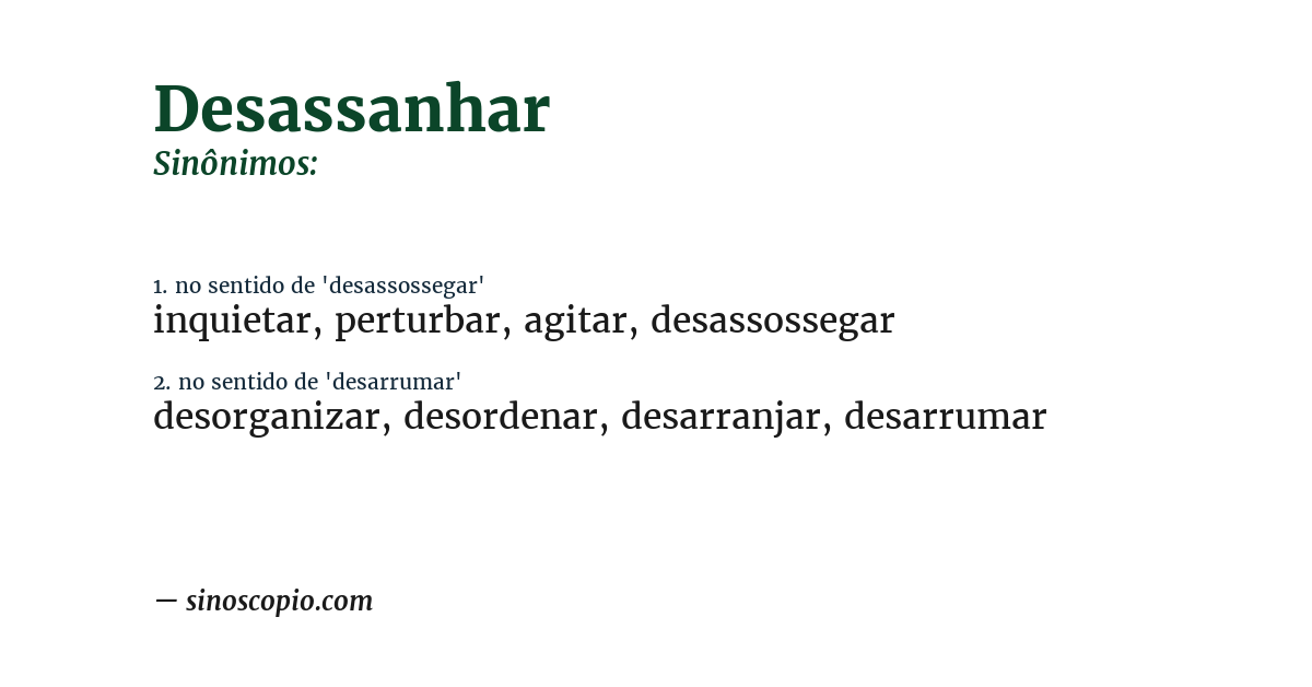Sinônimo de desassanhar