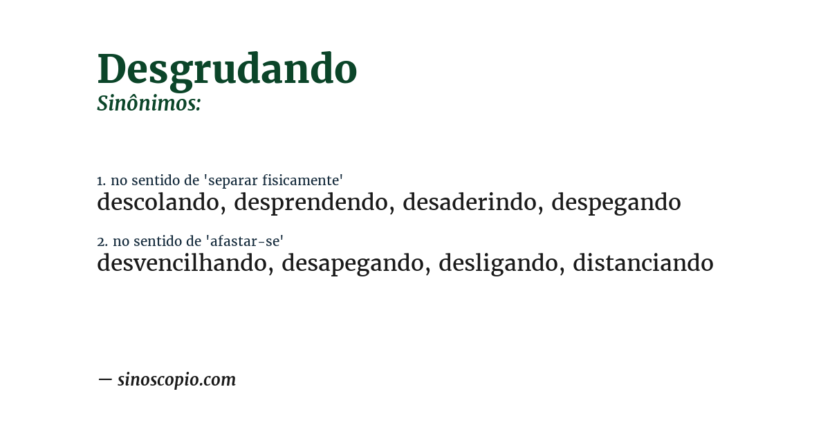 Sinônimo de desgrudando