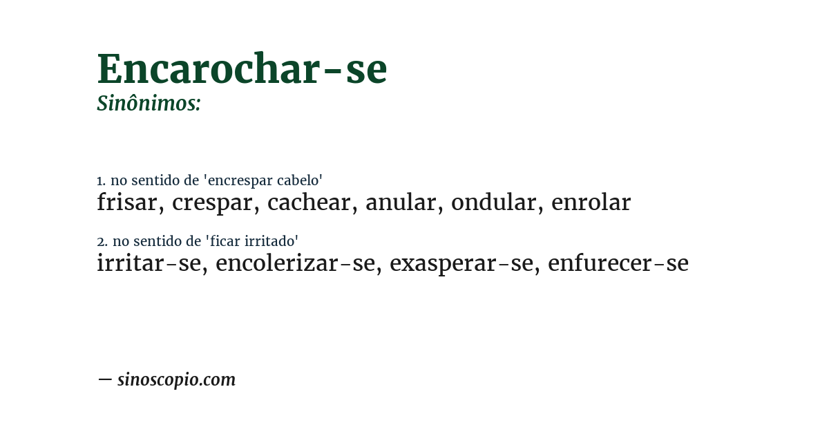 Sinônimo de encarochar-se