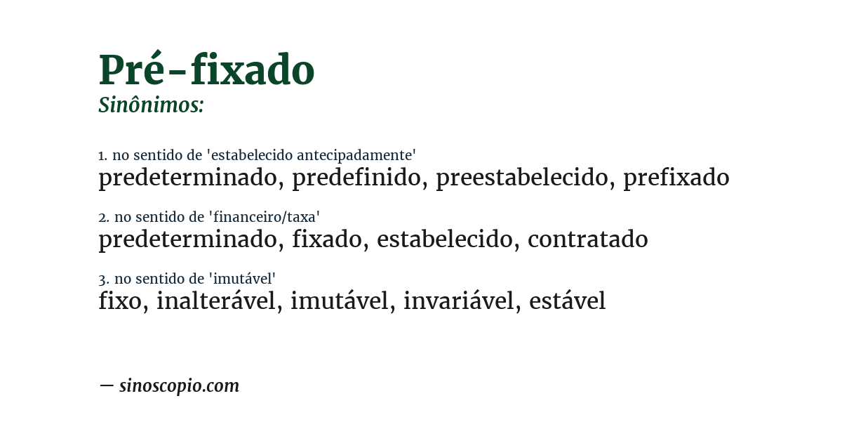Sinônimo de pré-fixado