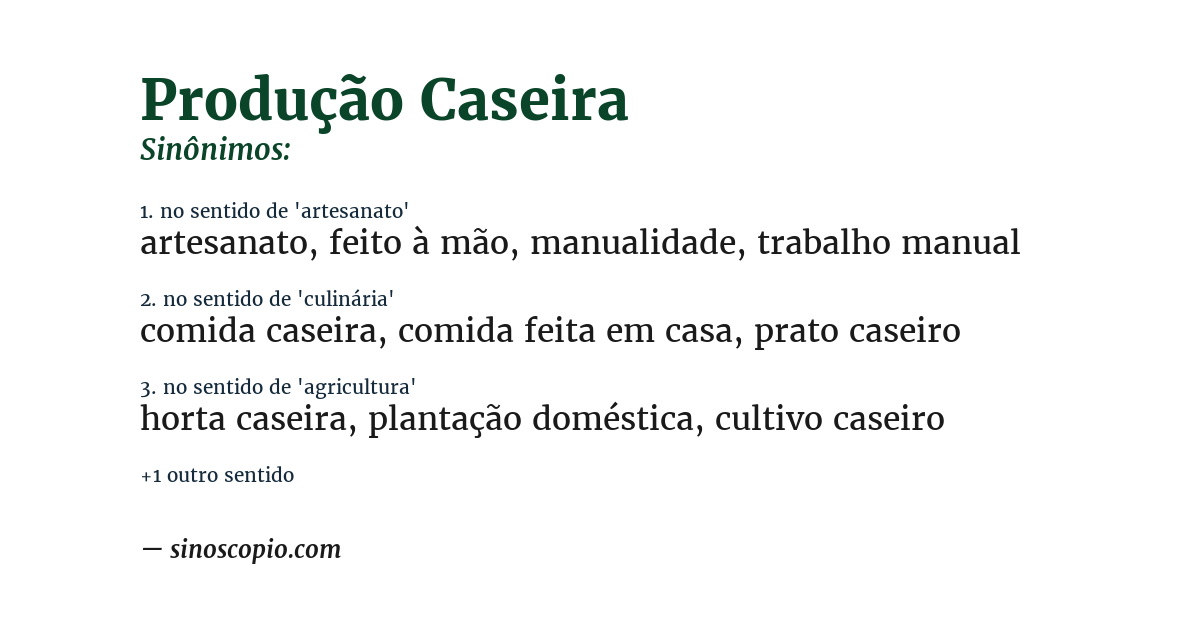 Sinônimo de produção caseira