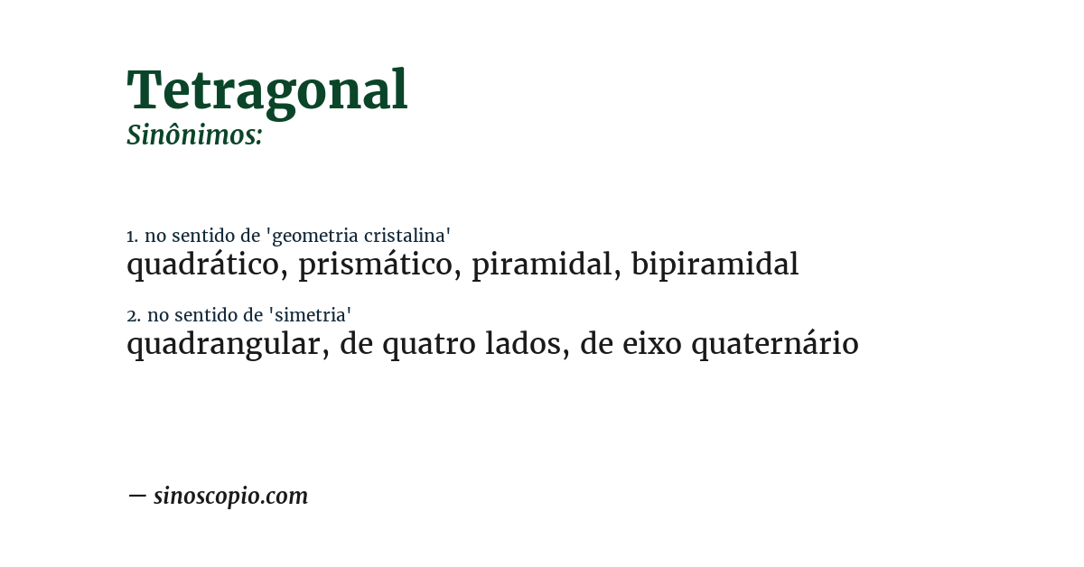 Sinônimo de tetragonal