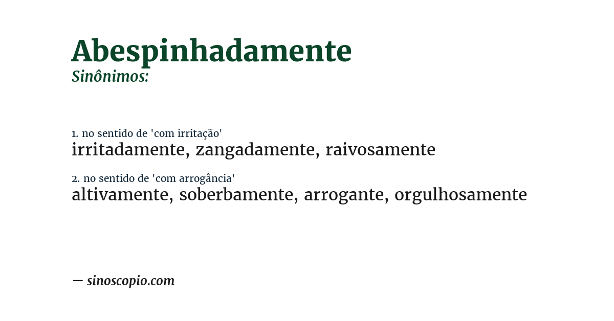 Sinônimo de abespinhadamente