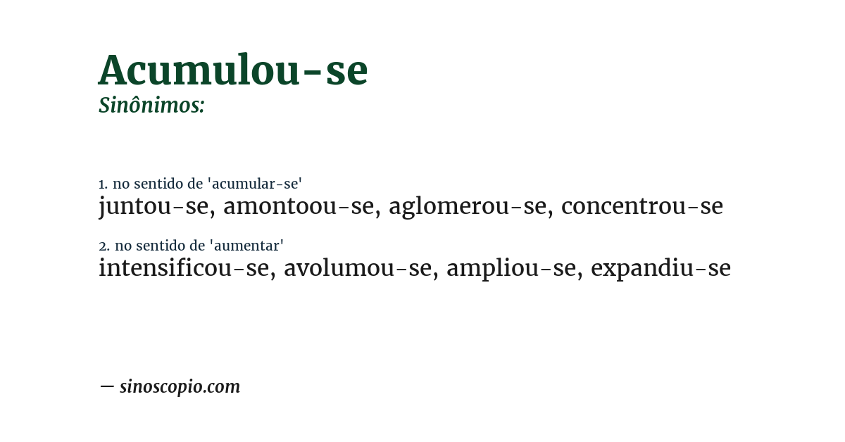Sinônimo de acumulou-se