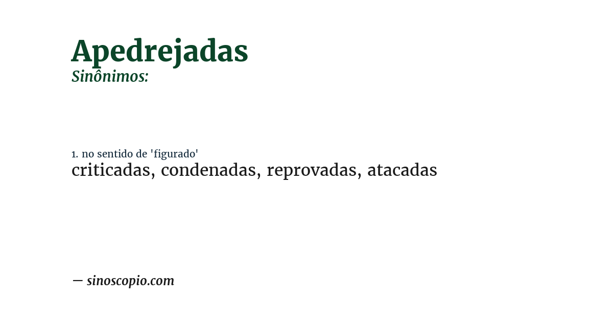 Sinônimo de apedrejadas