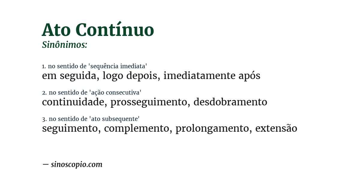 Sinônimo de ato contínuo