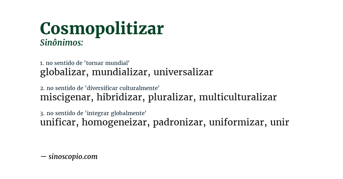 Sinônimo de cosmopolitizar
