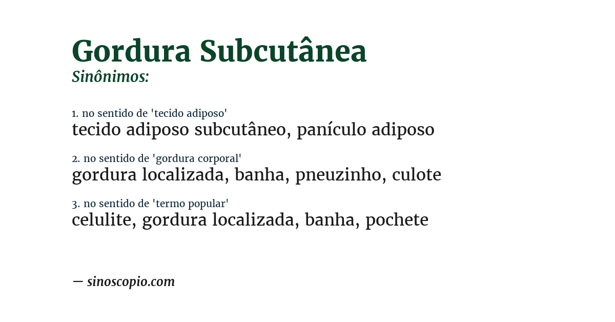 Sinônimo de gordura subcutânea