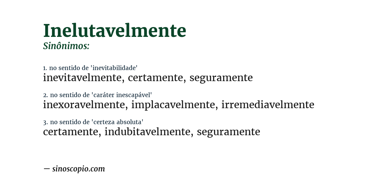 Sinônimo de inelutavelmente