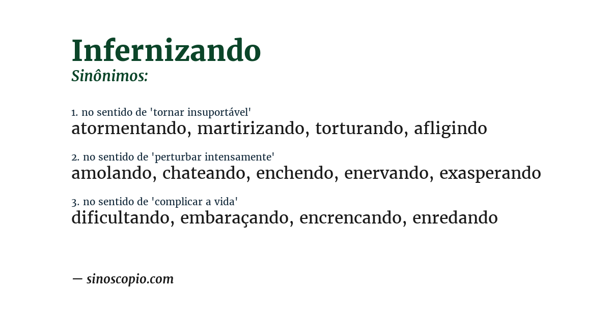 Sinônimo de infernizando