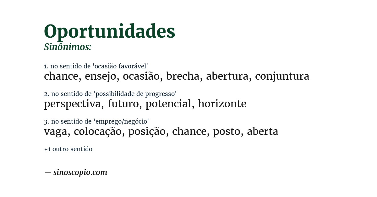Sinônimo de oportunidades