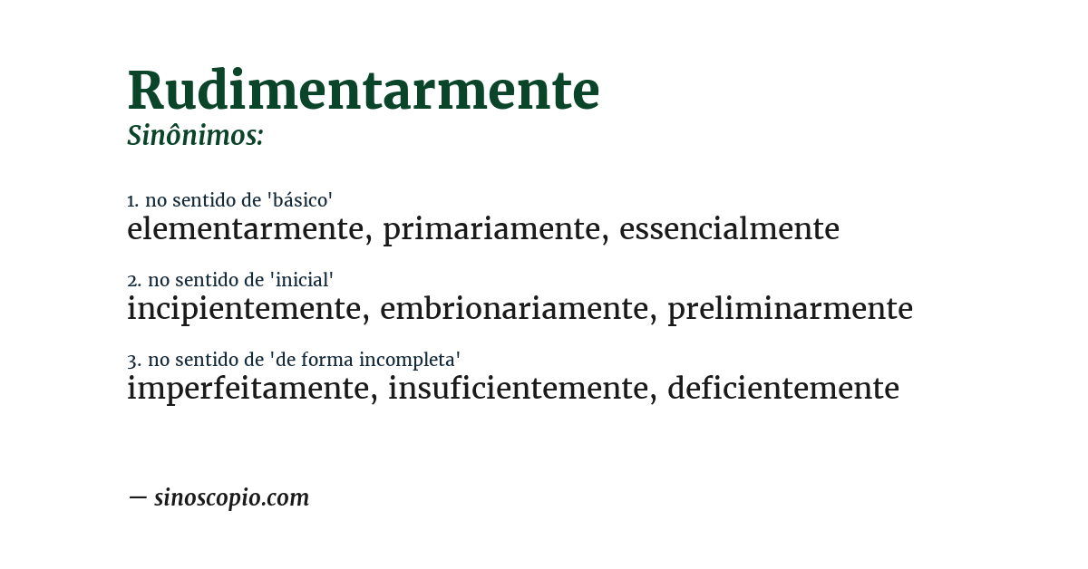 Sinônimo de rudimentarmente