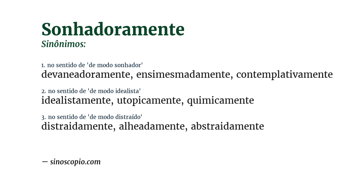 Sinônimo de sonhadoramente
