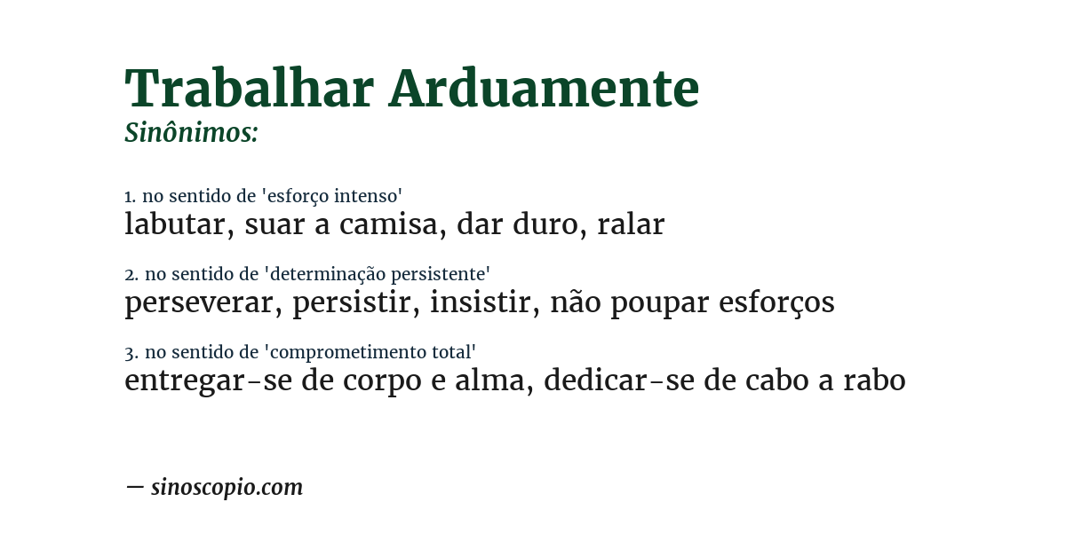 Sinônimo de trabalhar arduamente