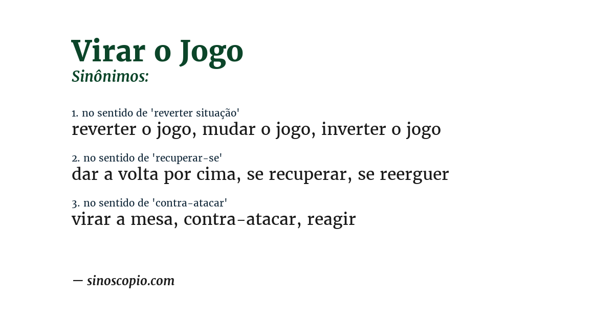 Sinônimo de virar o jogo