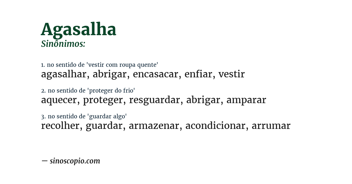 Sinônimo de agasalha