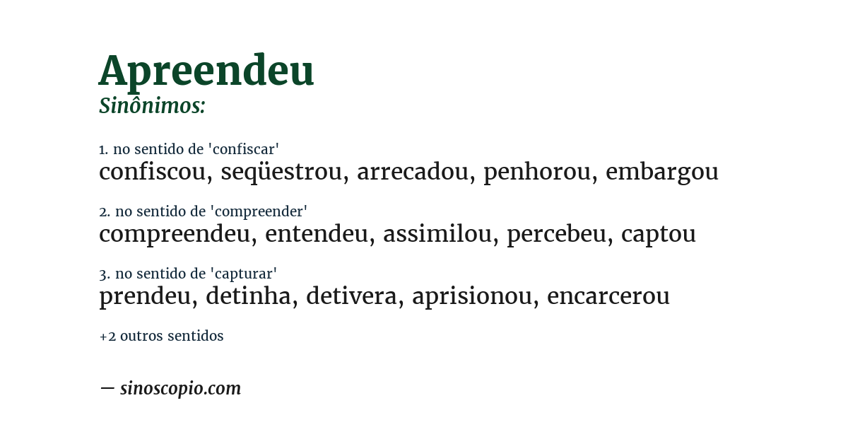 Sinônimo de apreendeu