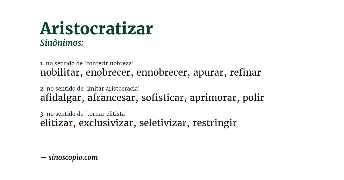 Sinônimo de aristocratizar